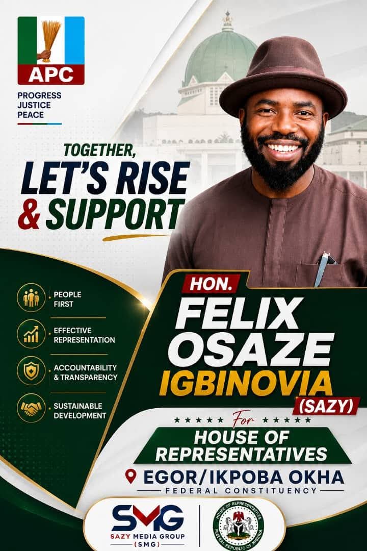 HON. FELIX OSAZE IGBINOVIA (SAZY): COMMITTED TO DEVELOPMENT THROUGH IMPACTFUL REPRESENTATION