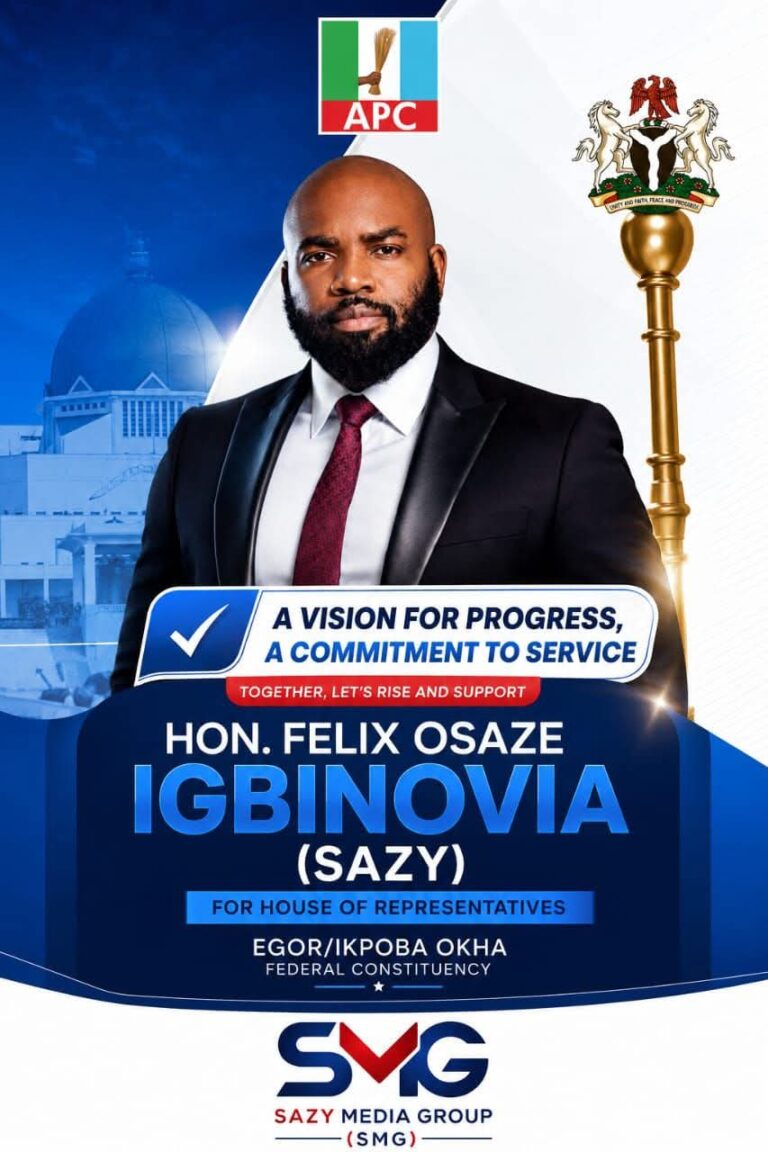 HON FELIX OSAZE IGBINOVIA (SAZY); A TRUE REFORMER AND GUARANTEED LIBERATOR